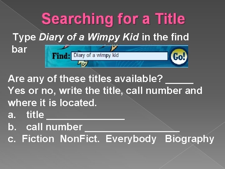 Searching for a Title Type Diary of a Wimpy Kid in the find bar