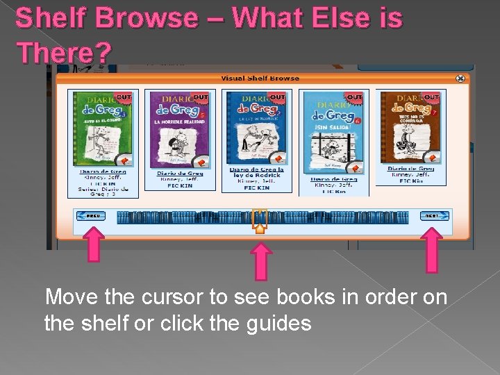 Shelf Browse – What Else is There? Move the cursor to see books in