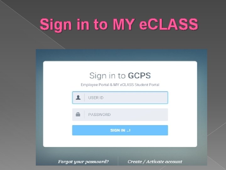 Sign in to MY e. CLASS 