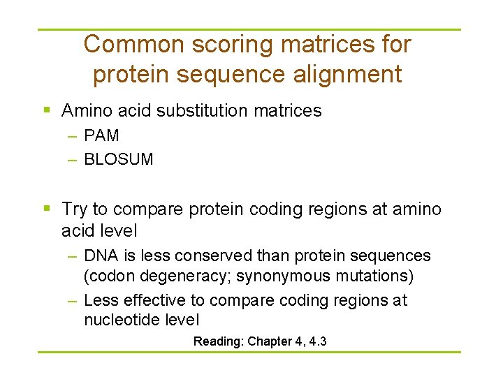 Common scoring matrices for protein sequence alignment § Amino acid substitution matrices – PAM