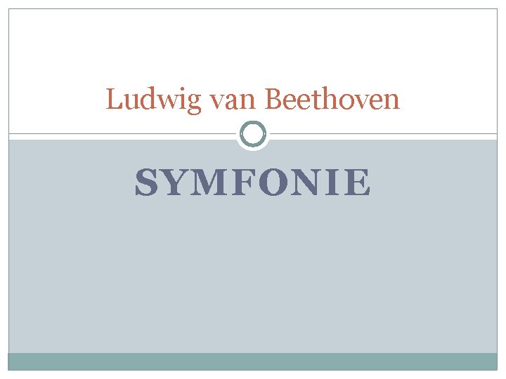 Ludwig van Beethoven SYMFONIE 