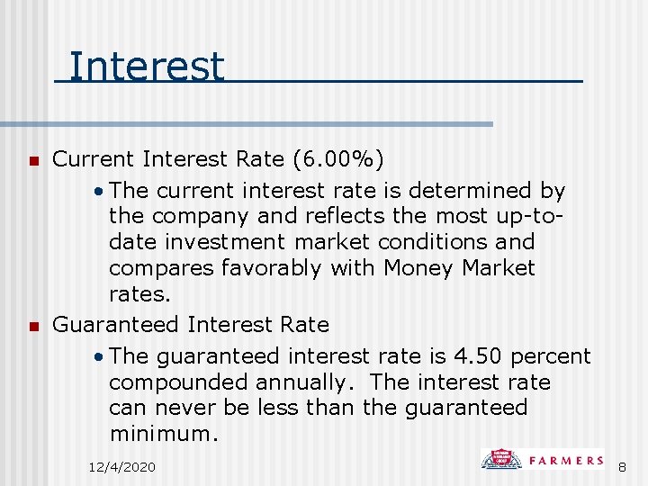 Interest n n Current Interest Rate (6. 00%) • The current interest rate is