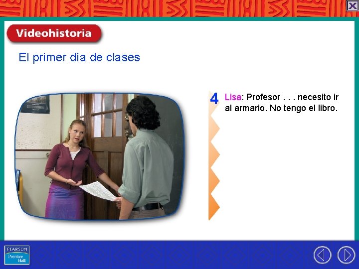 El primer día de clases 4 Lisa: Profesor. . . necesito ir al armario.