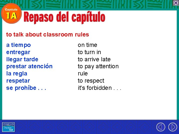 to talk about classroom rules a tiempo entregar llegar tarde prestar atención la regla