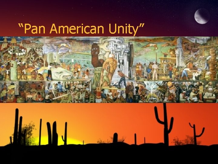 “Pan American Unity” 