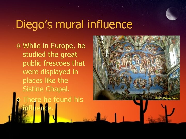 Diego’s mural influence ◊ While in Europe, he studied the great public frescoes that