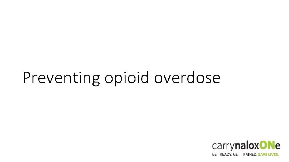 Preventing opioid overdose 