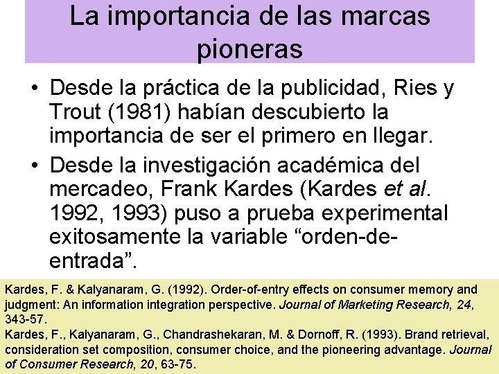 La importancia de las marcas pioneras • Desde la práctica de la publicidad, Ries