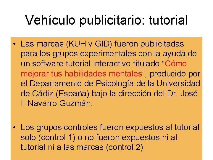 Vehículo publicitario: tutorial • Las marcas (KUH y GID) fueron publicitadas para los grupos