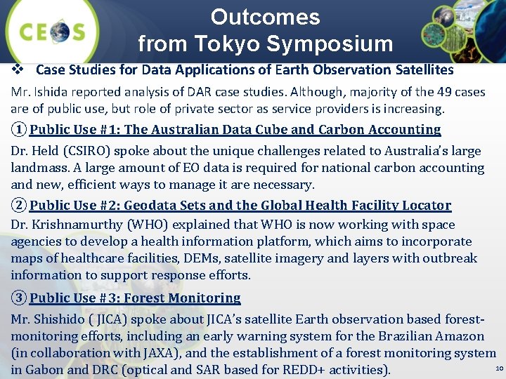 Outcomes from Tokyo Symposium v Case Studies for Data Applications of Earth Observation Satellites