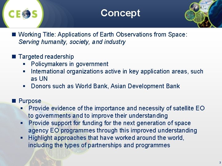 Concept n Working Title: Applications of Earth Observations from Space: Serving humanity, society, and