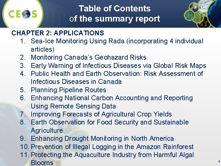 Table of Contents of the summary report CHAPTER 2: APPLICATIONS 1. Sea-Ice Monitoring Using