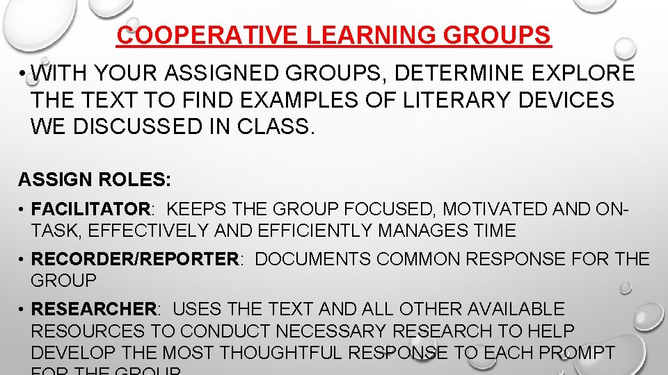 COOPERATIVE LEARNING GROUPS • WITH YOUR ASSIGNED GROUPS, DETERMINE EXPLORE THE TEXT TO FIND