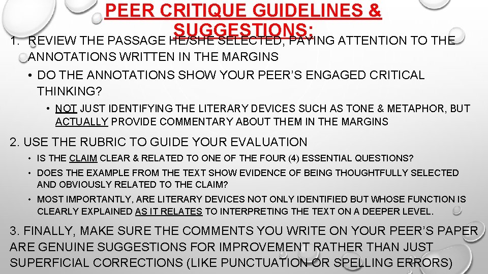 1. PEER CRITIQUE GUIDELINES & SUGGESTIONS: REVIEW THE PASSAGE HE/SHE SELECTED, PAYING ATTENTION TO
