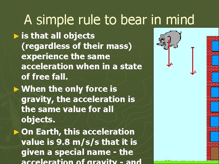 A simple rule to bear in mind ► is that all objects (regardless of