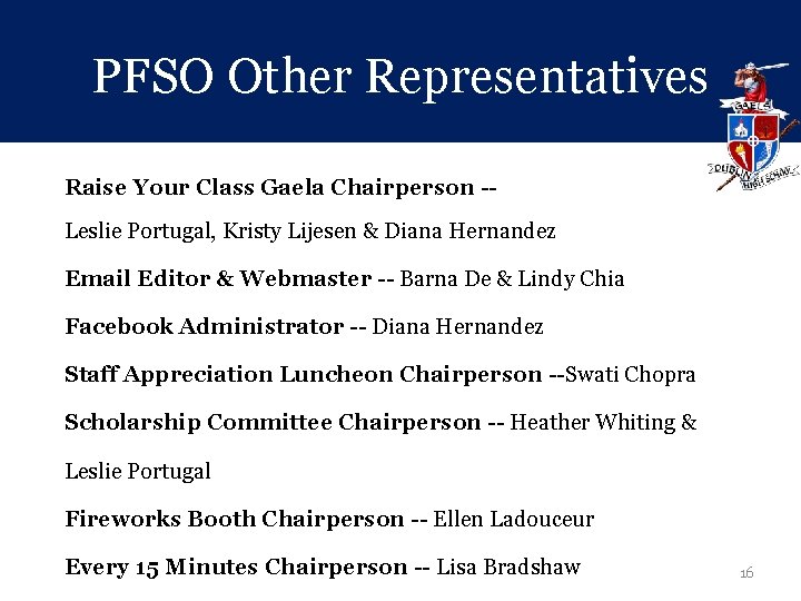 PFSO Other Representatives Raise Your Class Gaela Chairperson -Leslie Portugal, Kristy Lijesen & Diana