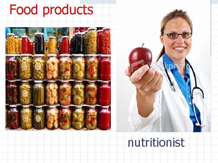 Food products nutritionist 