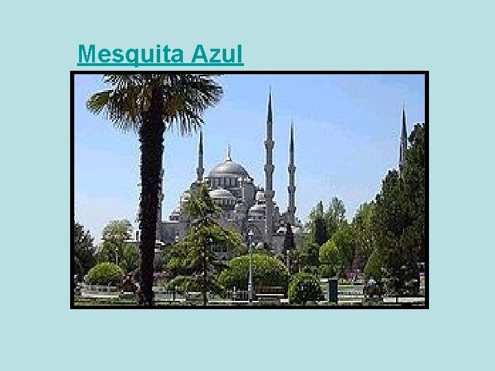 Mesquita Azul 