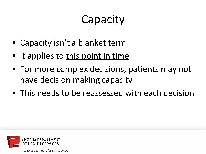 Capacity • Capacity isn’t a blanket term • It applies to this point in
