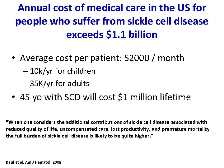 Annual cost of medical care in the US for people who suffer from sickle