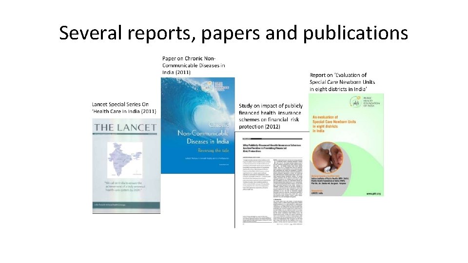 Several reports, papers and publications 