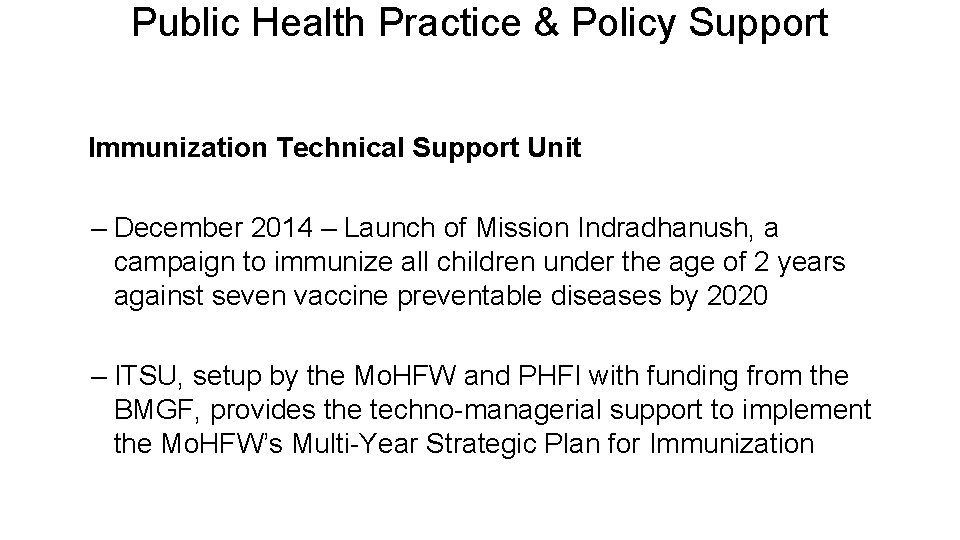 Public Health Practice & Policy Support Immunization Technical Support Unit – December 2014 –