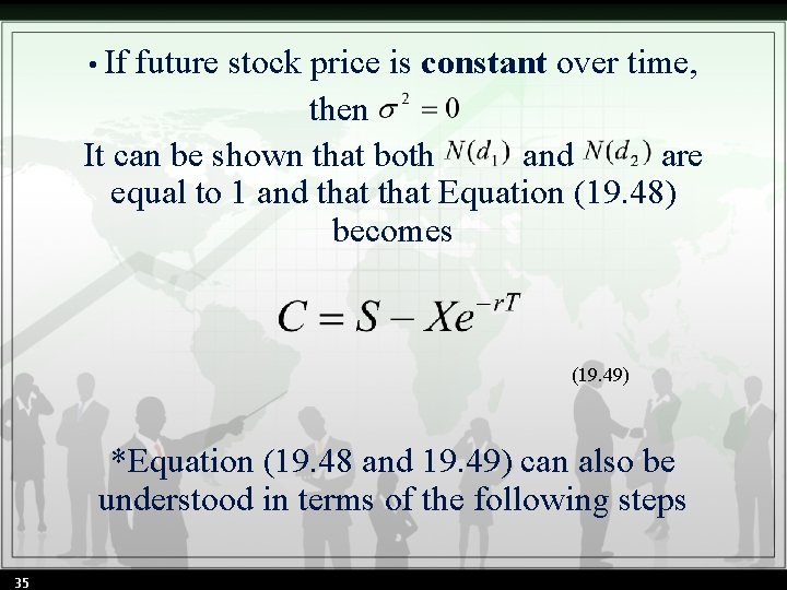  • If future stock price is constant over time, then It can be