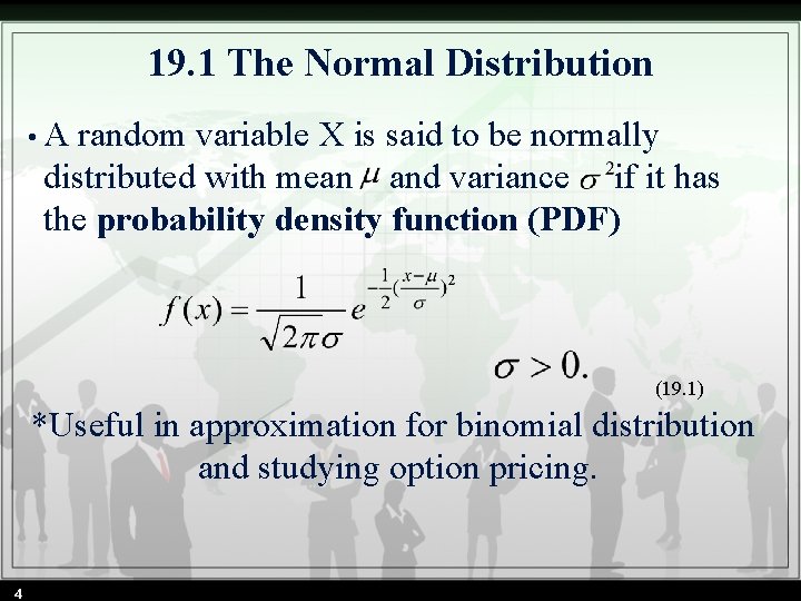 19. 1 The Normal Distribution • A random variable X is said to be