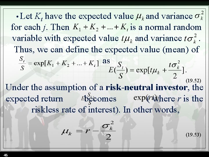  • Let Kt have the expected value and variance for each j. Then