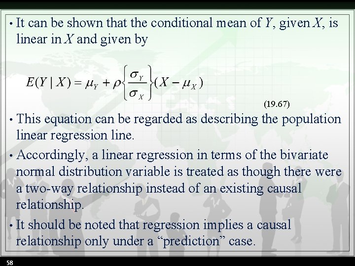  • It can be shown that the conditional mean of Y, given X,