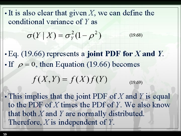  • It is also clear that given X, we can define the conditional