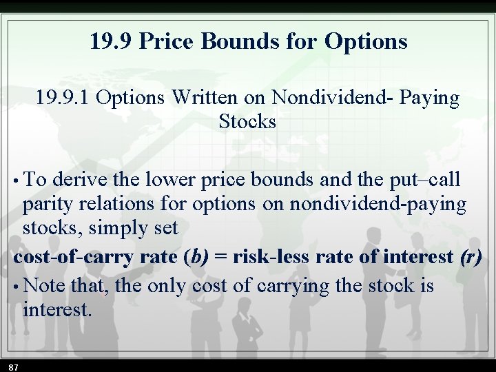 19. 9 Price Bounds for Options 19. 9. 1 Options Written on Nondividend- Paying
