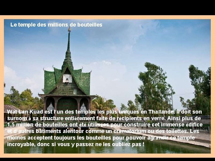 Le temple des millions de bouteilles Wat Lan Kuad est l’un des temples plus