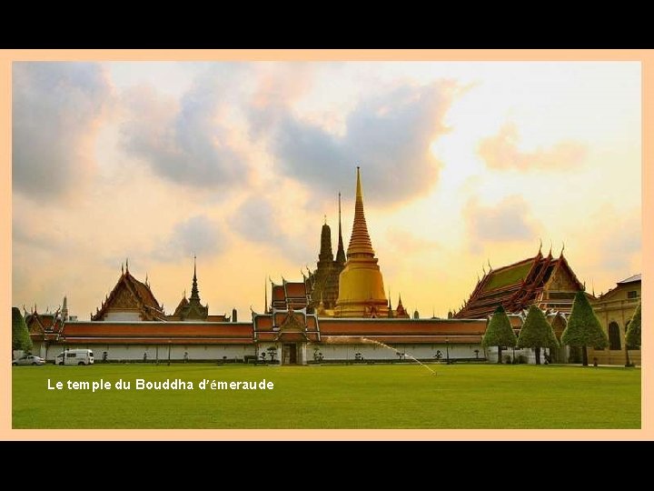 Le temple du Bouddha d’émeraude 