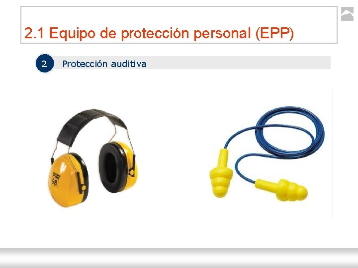 2. 1 Equipo de protección personal (EPP) 2 Protección auditiva Seguridad Industrial Ternium |