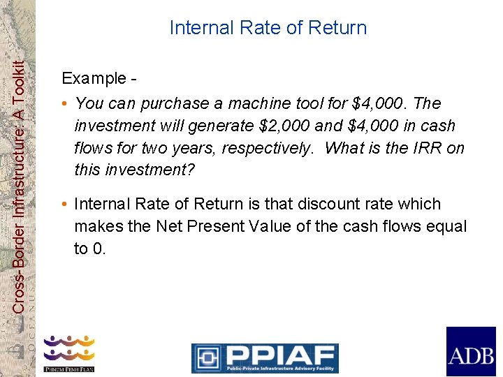 Cross-Border Infrastructure: A Toolkit Internal Rate of Return Example - • You can purchase