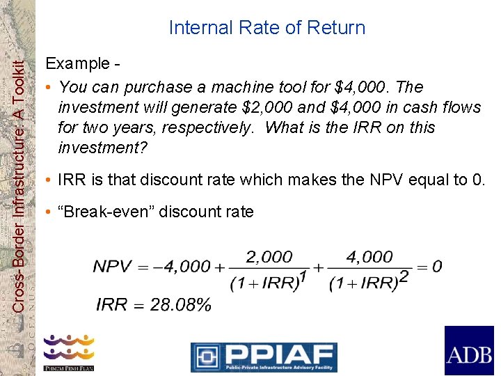 Cross-Border Infrastructure: A Toolkit Internal Rate of Return Example • You can purchase a