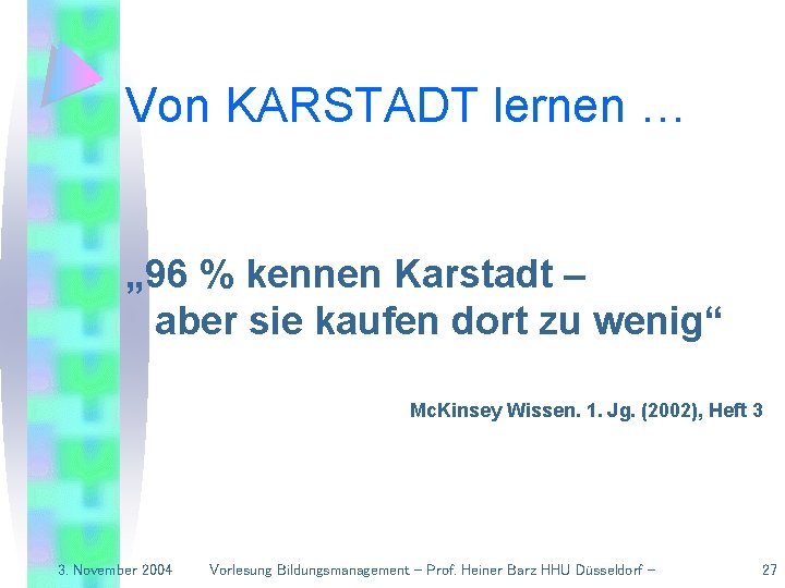 Von KARSTADT lernen … „ 96 % kennen Karstadt – aber sie kaufen dort