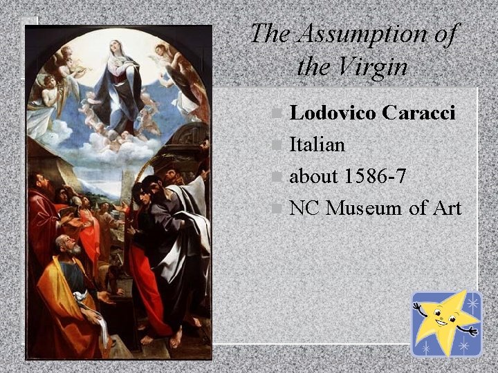 The Assumption of the Virgin Lodovico Caracci n Italian n about 1586 -7 n