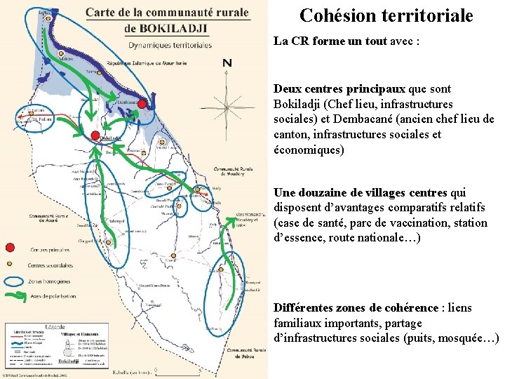 Cohésion territoriale La CR forme un tout avec : Deux centres principaux que sont