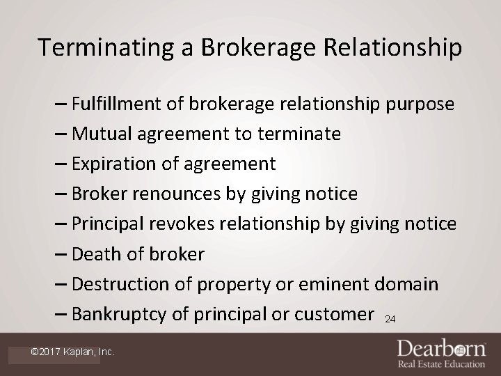 Terminating a Brokerage Relationship – Fulfillment of brokerage relationship purpose – Mutual agreement to