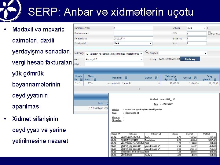 SERP: Anbar və xidmətlərin uçotu • Mədaxil və məxaric qaimələri, daxili yerdəyişmə sənədləri, vergi