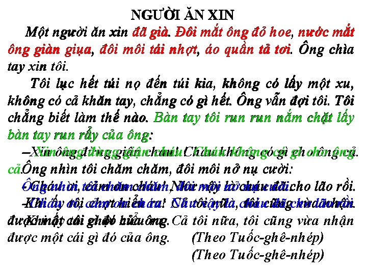 NGƯỜI ĂN XIN Một người ăn xin đã già. Đôi mắt ông đỏ hoe,