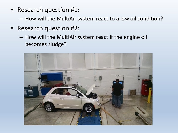  • Research question #1: – How will the Multi. Air system react to