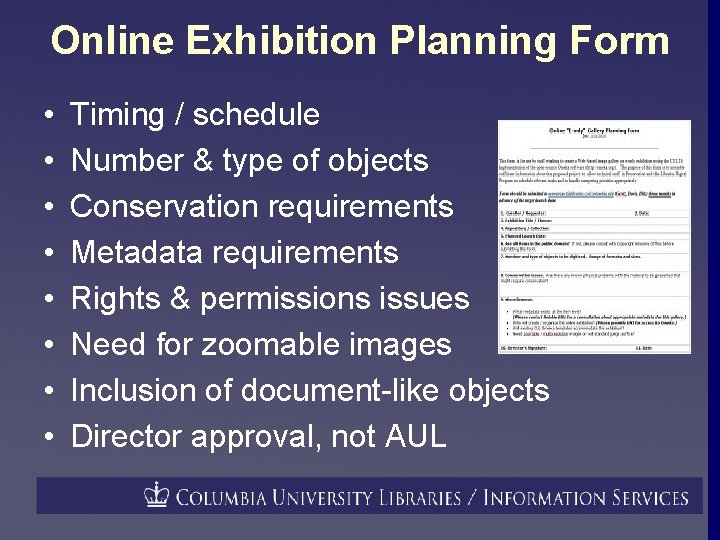 Online Exhibition Planning Form • • Timing / schedule Number & type of objects