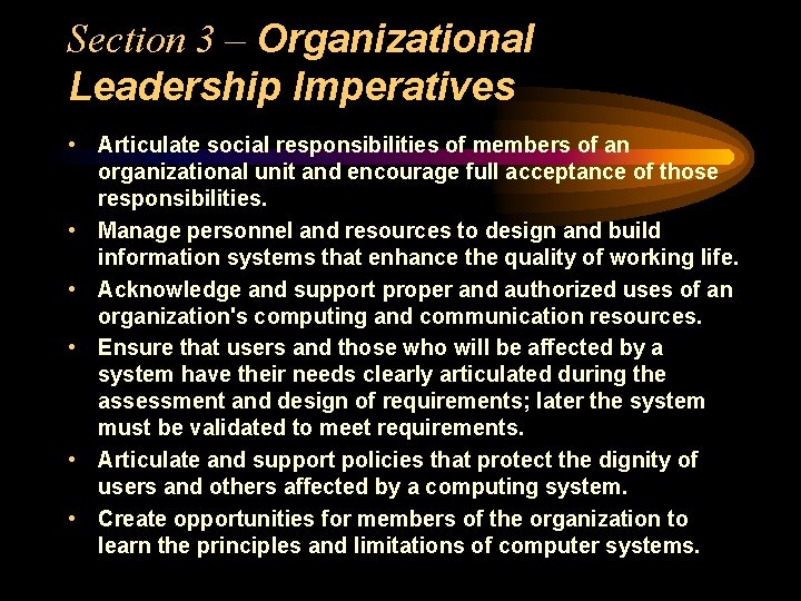 Section 3 – Organizational Leadership Imperatives • Articulate social responsibilities of members of an