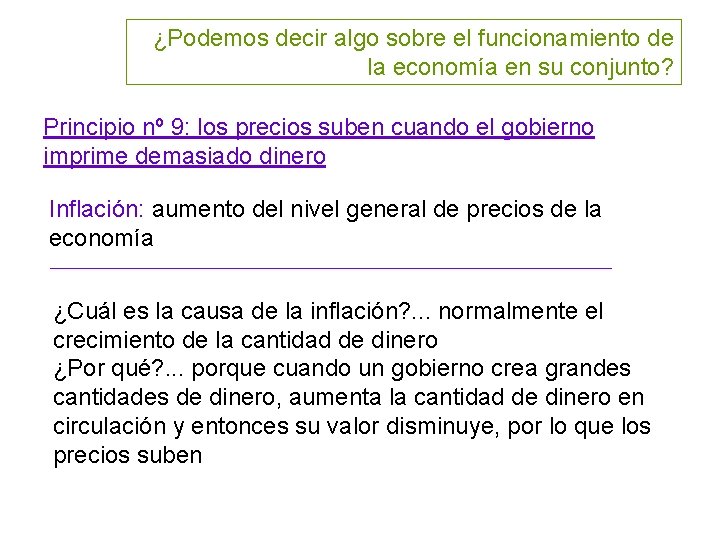 ¿Podemos decir algo sobre el funcionamiento de la economía en su conjunto? Principio nº