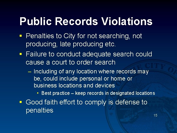 Public Records Violations § Penalties to City for not searching, not producing, late producing