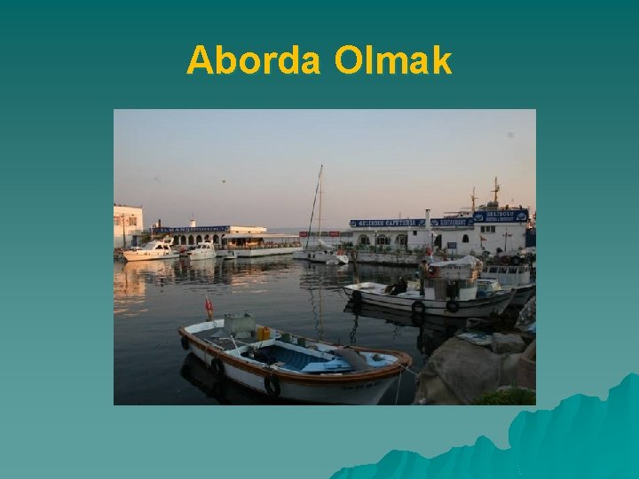 Aborda Olmak 