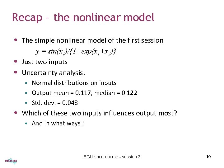 Recap – the nonlinear model • The simple nonlinear model of the first session